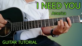 I NEED YOU by America-Guitar Chords Tutorial/Lesson