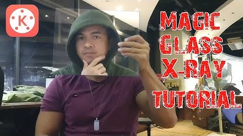 Magic Glass X-ray tutorial in Kinemaster