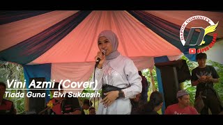 Vini Azmi  Tiada Guna Cover Dangdut