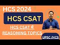 Hcs 2024hcs csat important topicshcs csat reasoning topicshcs prelims preparation