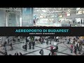 Aereoporto di Budapest --video inedito-- BUDAPEST