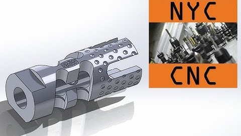 Gimme a Brake! Machining a DIY CNC 9MM AR-15 Muzzle Brake! SprutCAM 9 CAM Video