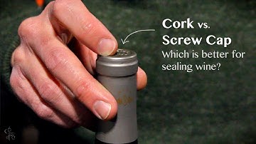 Cork vs  Screw Cap Which Seals Wine Better?