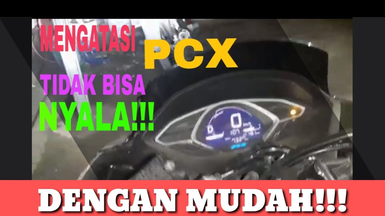Motor PCX 150 CC Tidak Bisa Hidup