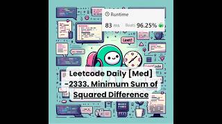 2333. Minimum Sum of Squared Difference [Med] | Leetcode Daily | 10-10-26