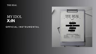 X:IN - MY IDOL | Official Instrumental