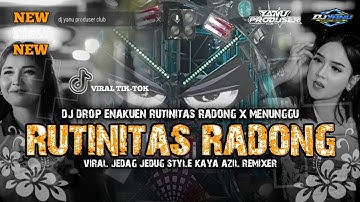 DJ DROP V9 ENAKUEN X MENUNGGU X RUTINITAS RADONG VIRAL FYP TIKTOK COCOK BUAT KARNAVAL