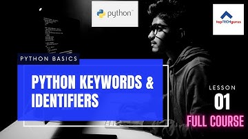 #1 Python Basics |  Keywords and Identifiers