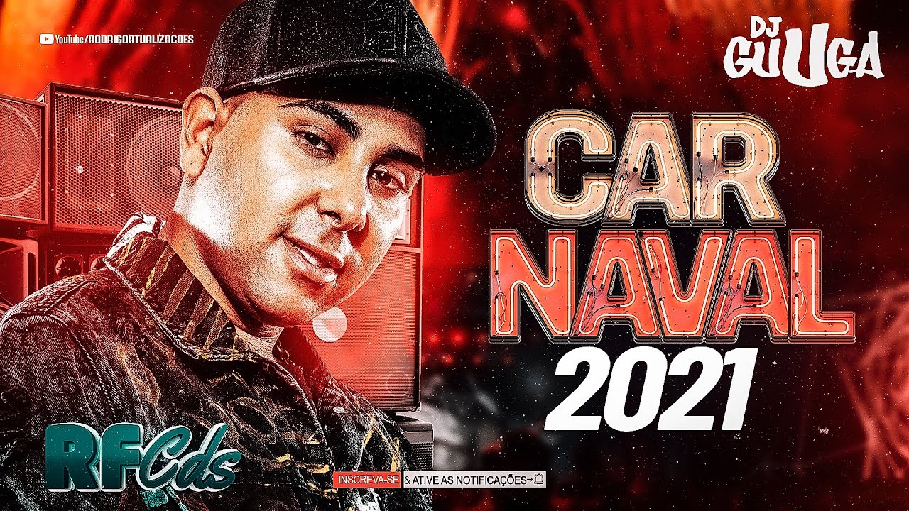 dj guuga carnaval 2021 youtube dj guuga carnaval 2021 youtube