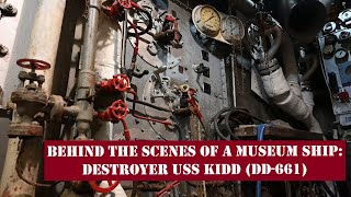Behind The Scenes of a Museum Ship: Destroyer USS KIDD - World of Warships: Longest Night of Museums