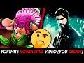 FORTNITE INTERACTIVE VIDEO [YOU DECIDE]