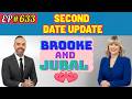 Brooke and Jubal Second Date Update | She Said “One Kiss Won’t Hurt… Right?” 😳💋 | Ep # 633