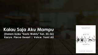 Kalau Saja Aku Mampu (Garis Waktu) | Fiersa Besari | Visualisasi Puisi