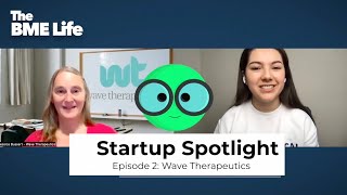 Startup Spotlight - Jessica Bussert, Wave Therapeutics (EP2)