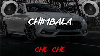 Chimbala - CHE CHE (BASS BOOSTED)