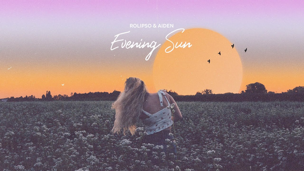 Watch Rolipso & aiden - Evening Sun (Music Video) on YouTube Watch Rolipso & aiden - Evening Sun (Music Video) on YouTube