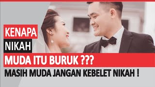 Download Lagu JANGAN NIKAH MUDA | KENAPA NIKAH MUDA ITU BURUK ? MP3