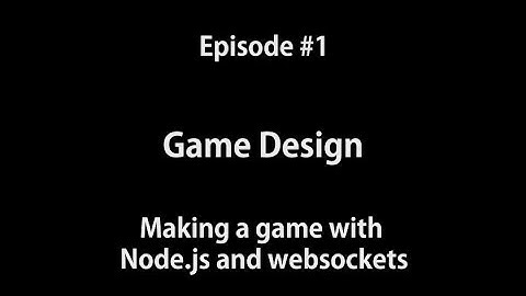 Making a game with Node.js and Websockets - Episode 1
