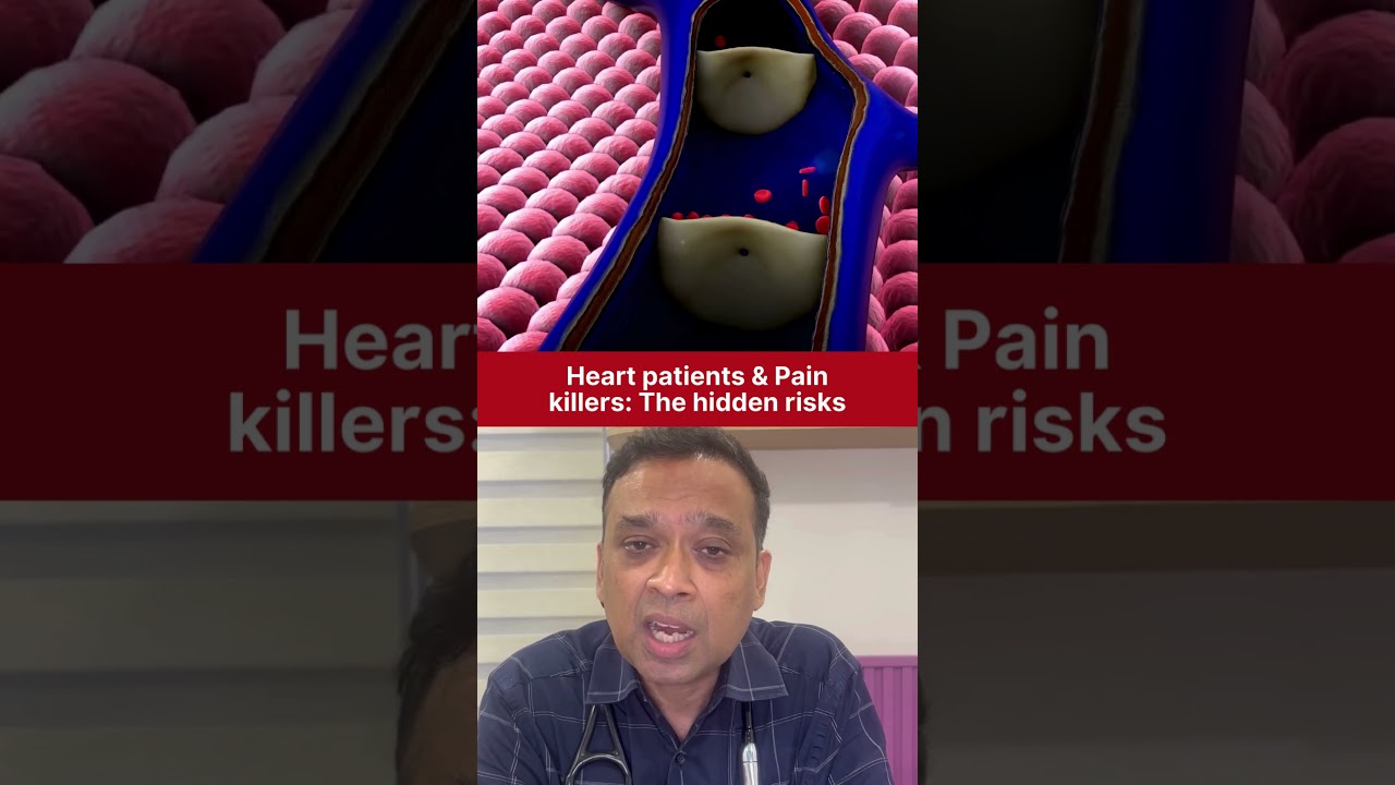 Heart patients & Pain killers: The hidden risks