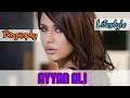 Ayyan Ali Pakistani Singer Biography &amp; Lifestyle