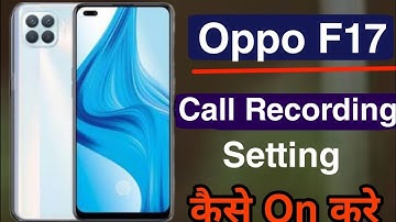 How To Call Recording On Oppo F17 || Oppo F17 Call Recording Setting 2021