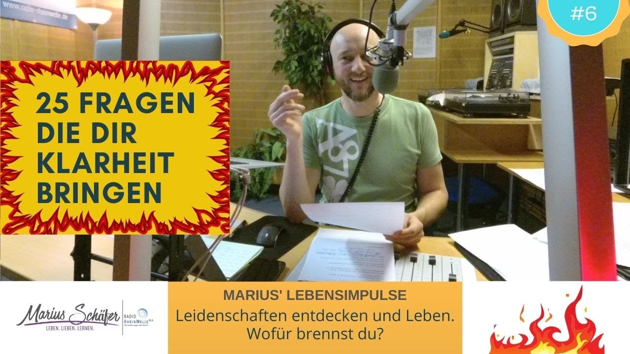25 Fragen, mit denen du deine Leidenschaften entdecken und leben kannst. Wofür brennst du?