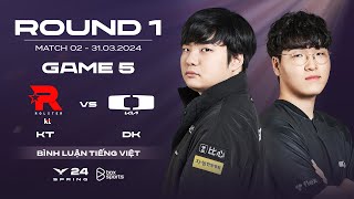 [31.03.2024] KT vs DK | Game 5 | Playoffs Round 1 Ngày 2 | LCK Mùa Xuân 2024