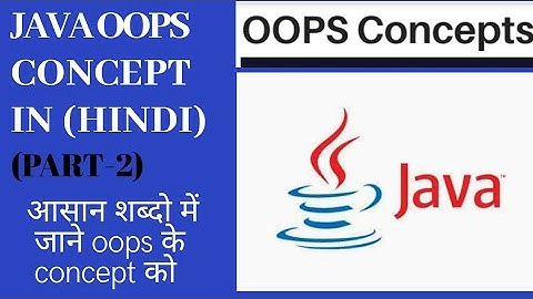 Java OOPs Concept in Hindi (part-2)/Oops Concept in hindi/Java for Beginner/Java/Java tutorial