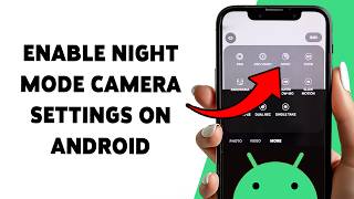 How To Enable Night Mode Camera Settings On Android (2026) | Take Better Photos At Night screenshot 1