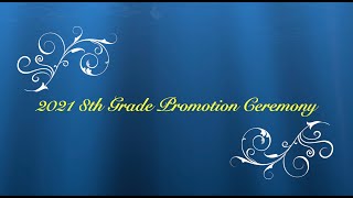 2021 8th Grade Promotion Ceremony