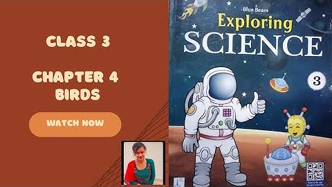 Blue Beam | Exploring Science | Class 3 | Chapter 4 | Birds