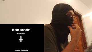 NATEMAN - GOD MODE (prod. by kid chucky) REACTION VIDEO