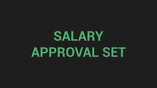 1 - Salary Approval Set Screen