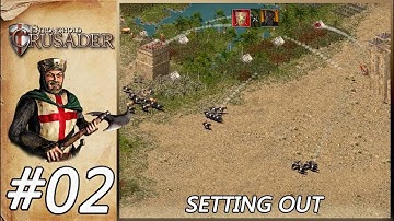 Stronghold Crusader - Mission 2 - Setting Out