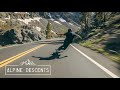 Alpine Descents || Northern California