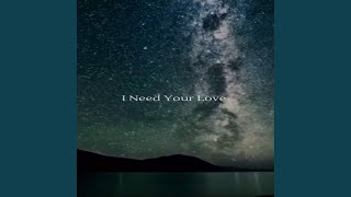 I Need Your Love - HacheH