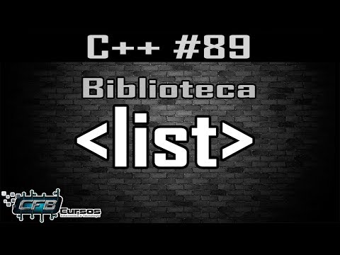 Biblioteca List - Curso de C++ #89
