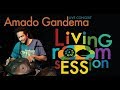 Living Room sESSion - Amado Gandema Live Concert