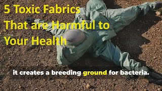 5 Toxic Fabrics You Should Avoid for Better Health