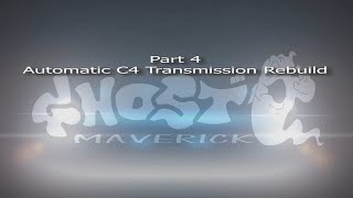 Part 4 C4 3 Speed Automatic Transmission Rebuild
