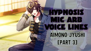 [ENG SUB] Hypnosis Mic -A.R.B.- Aimono Jyushi Voice Lines Part 3/4