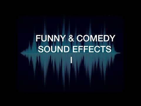 FUNNY And COMEDY SOUND EFFECTS I