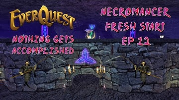 Project 1999 Green | Dark Elf Necromancer 17+/- ep 12 | Befallen Owned Me