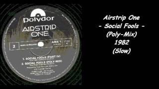 Airstrip One - Social Fools Poly-Mix - 1982 Slow
