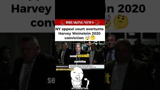 New York Appeal Court Overturns Weinstein 2020 Conviction