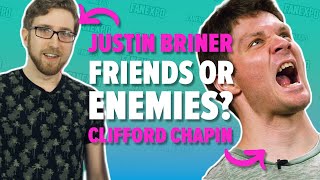 Are Justin Briner & Clifford Chapin Friends or Enemies?