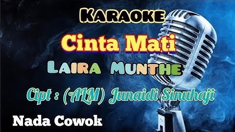 CINTA MATI | LAIRA MUNTHE | KARAOKE LAGU KARO | NADA COWOK