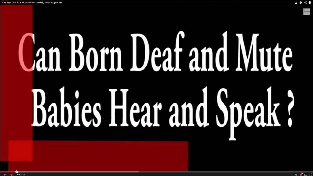 a baby born deaf may also be dumb why