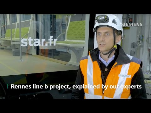 Siemens Mobility – Rennes line b project, explained by our experts