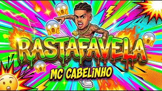 Rastafavela a Paródia do Música Rastafi do Mc Cabelinho